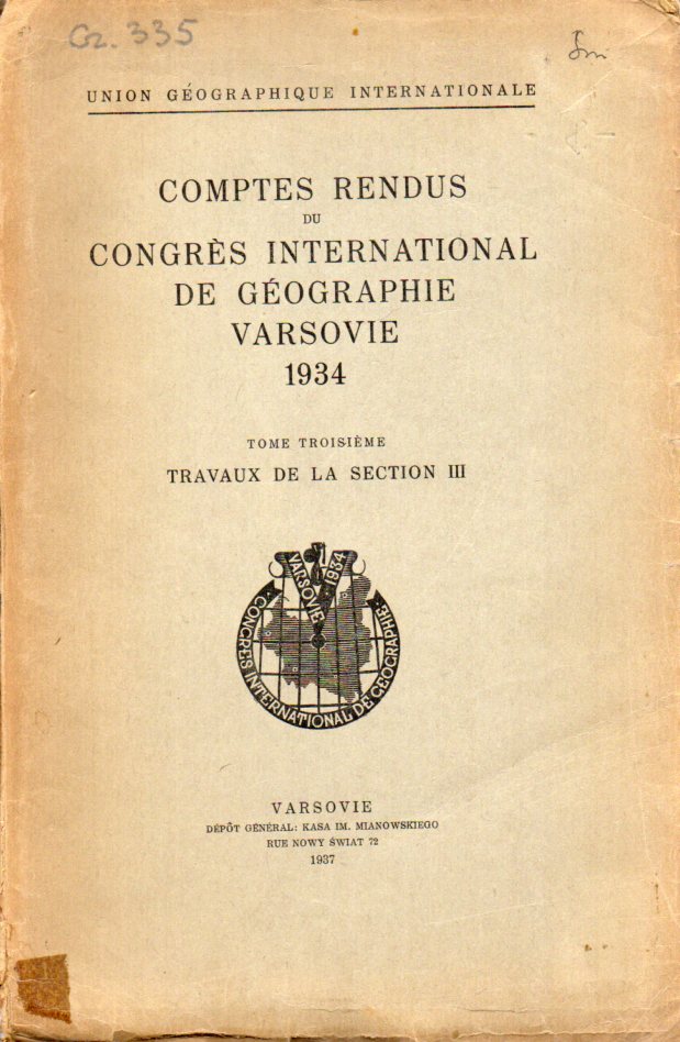 Union Geographique Internationale  Comptes rendus du Congres International de Geographie Varsovie 1934 
