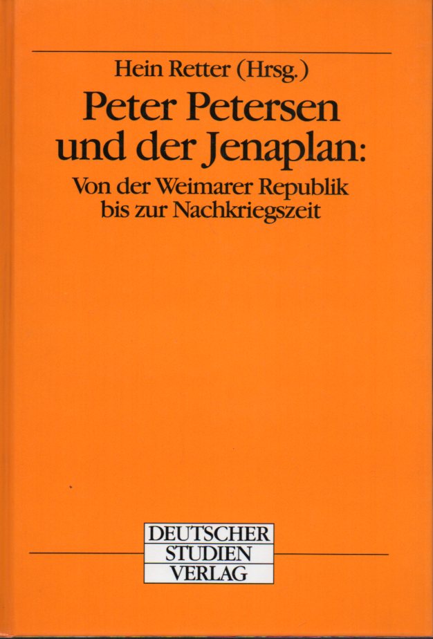 Retter,Hein (Hsg.)  Peter Petersen und der Jenaplan 