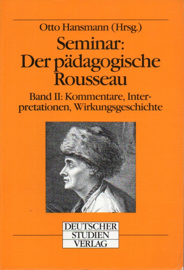 Hansmann,Otto (Hsg.)  Seminar: Der pädagogische Rousseau Band I und II (2 Bände) 