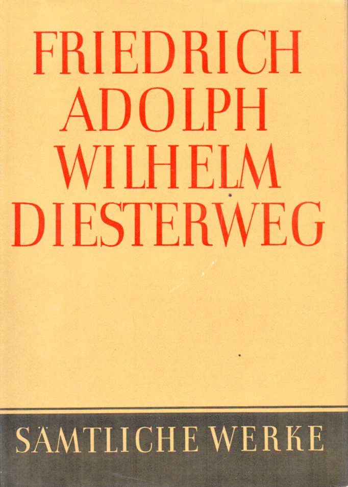 Hohendorf,Ruth  Friedrich Adolph Wilhelm Diesterweg Sämtliche Werke Band 6 