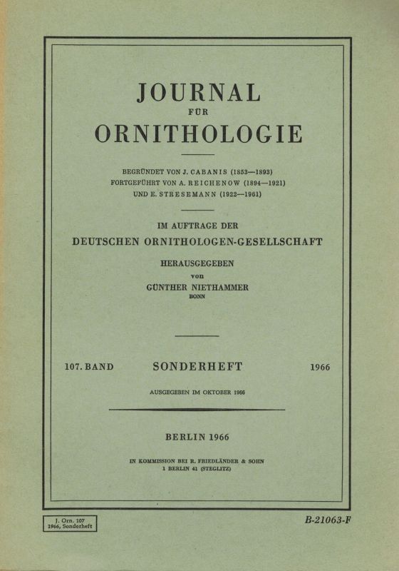 Journal für Ornithologie  Journal für Ornithologie 107 Band 1966 Heft 1 bis 3/4 und Sonderheft 