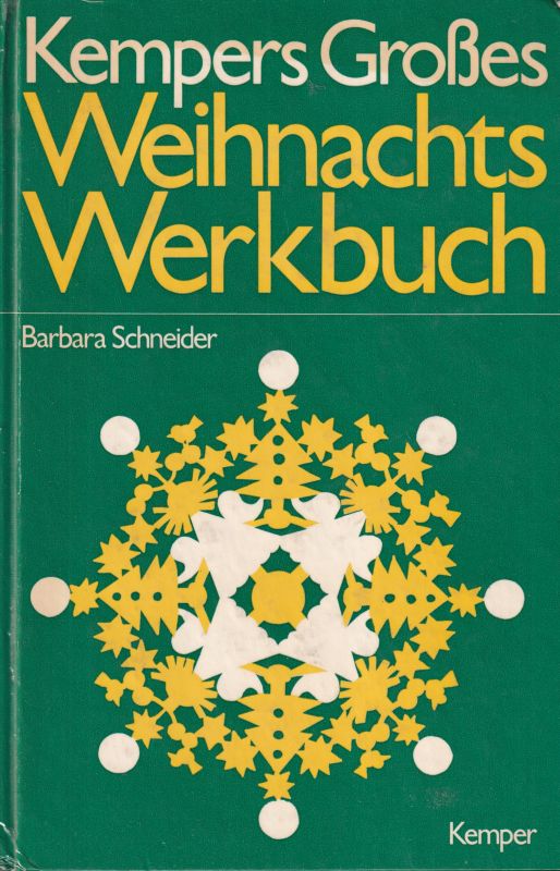 Schneider,Barbara  Kempers Großes Weihnachts-Werkbuch 