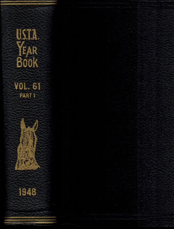 U.S.T.A.  Annual Year Book Trotting an Pacing in 1948 Volume 61 Part 1 