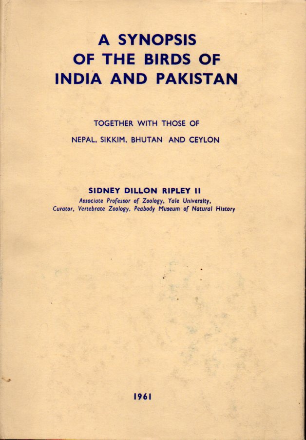 Synopsis of the birds of India and Pakistan,A  Together with those of Nepal,Sikkim,Bhutan and Ceylon.Sidney Dillon 