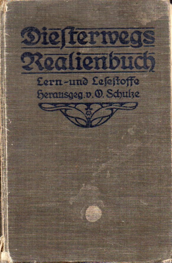 Schulze,O.(Hsg.)  Diesterwegs Realienbuch.Lern-und Lesestoffe(Quellen)zur Geschichte, 