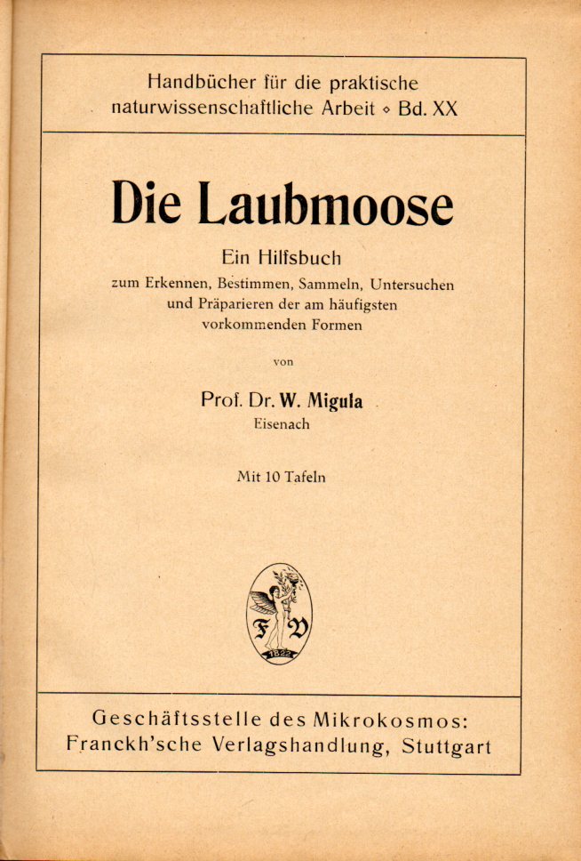 Migula,W.  Die Laubmoose 