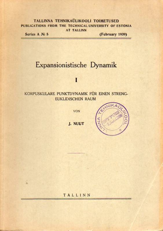 Nuut,J.  Expansionistische Dynamik.I und II. 