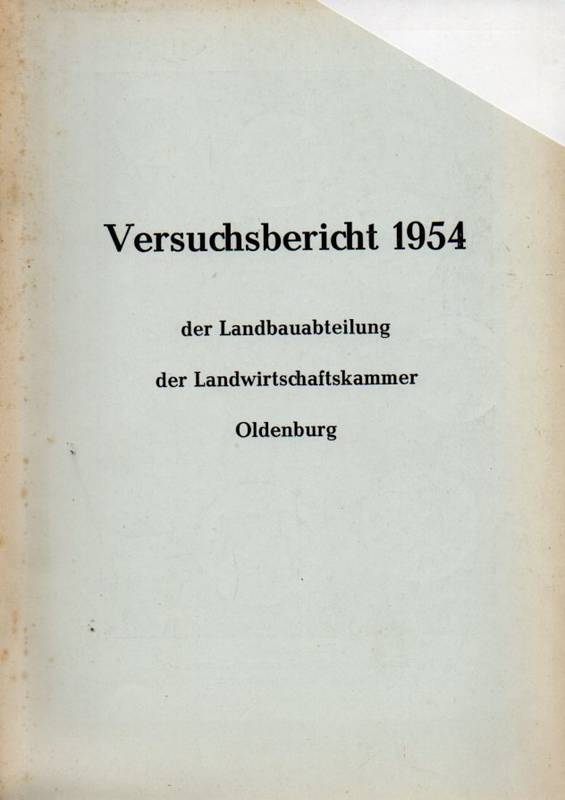 Landwirtschaftskammer Weser-Ems  Versuchsberichte  1954,1955,/56,1956/57 und 1958/60 