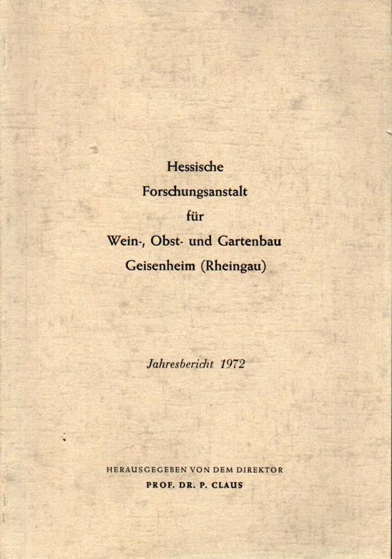 Hessische Lehr-und Forschungsanstalt. Geisenheim  Jahresbericht 1972 