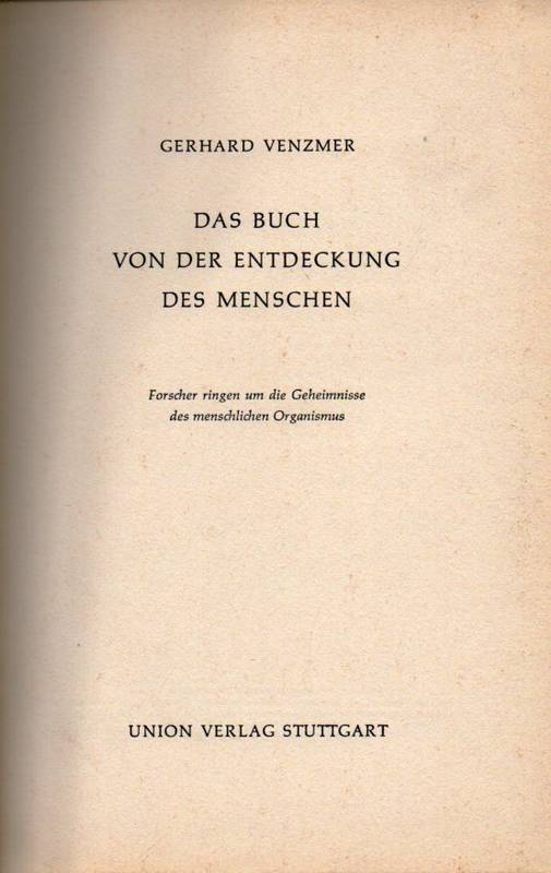 Venzmer,Gerhard  Das Buch von der Entdeckung des Menschen 