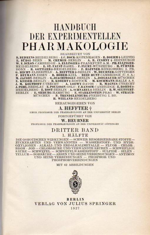 Heffter,A.+W.Heubner  Handbuch der experimentellen Pharmakologie 3.Band,1.Hälfte 