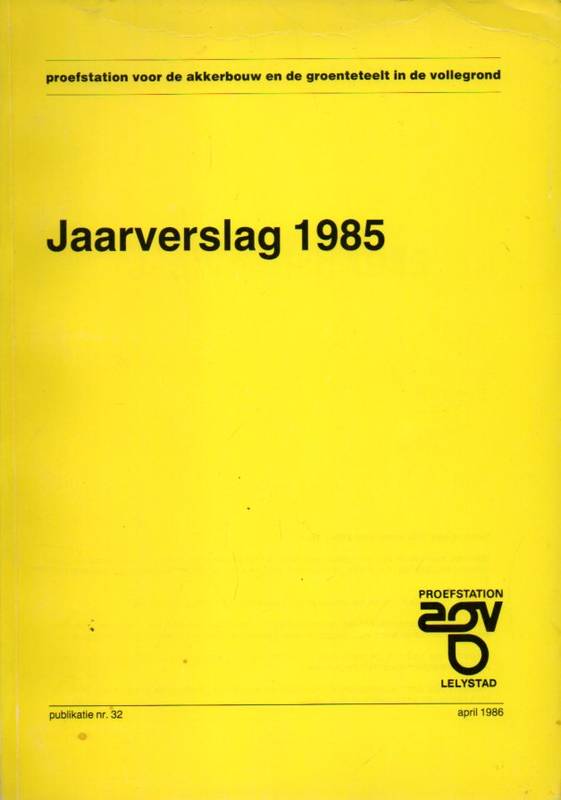 proefstation voor de akkerbouw  Jaarverslag 1985 