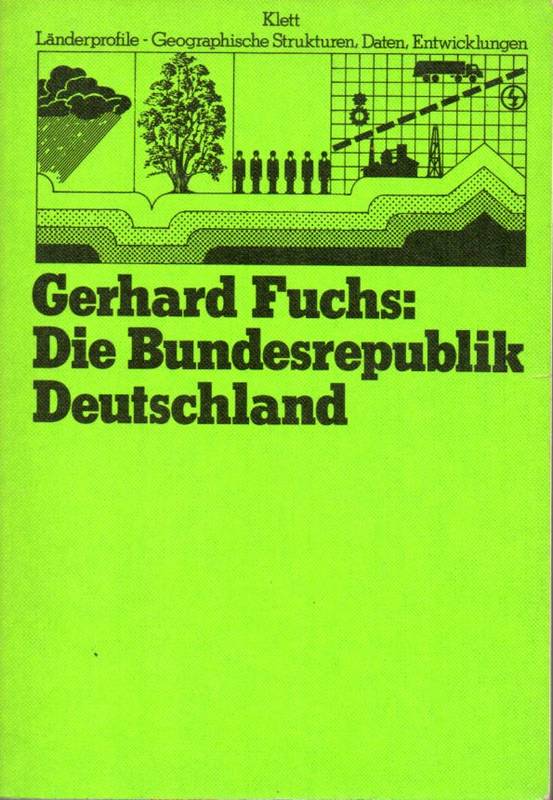 Fuchs,Gerhard  Die Bundesrepublik Deutschland 