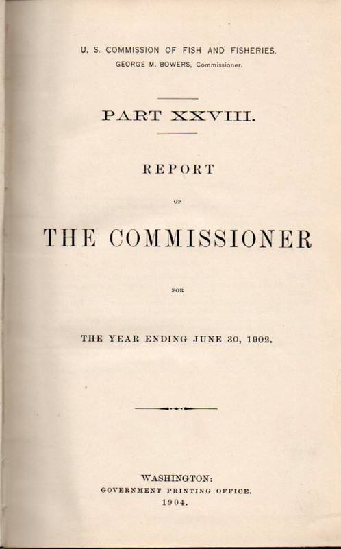 U.S.Commission of Fish and Fisheries  Report of The Commissioner.Part XXVIII. 