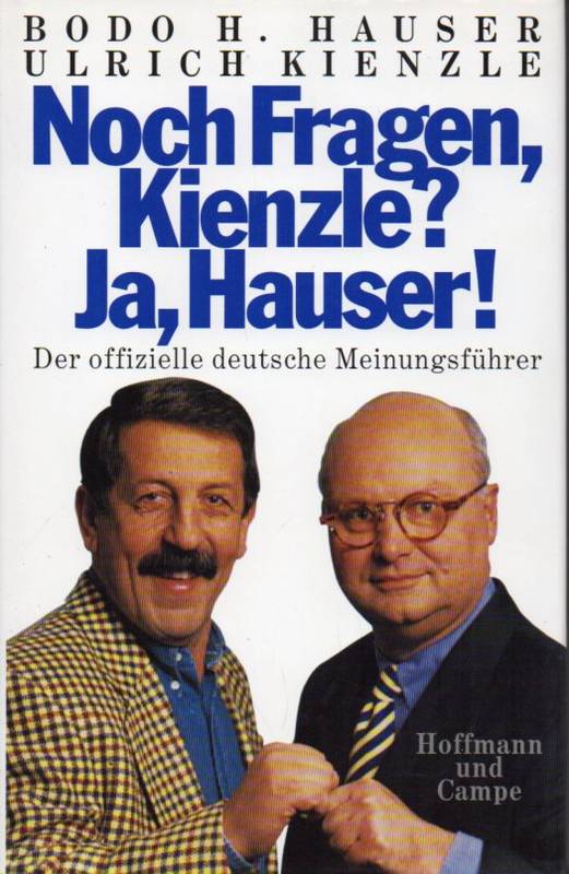 Hauser,Bodo H.+Ulrich Kienzle  Noch Fragen,Kienzle? Ja,Hauser! 