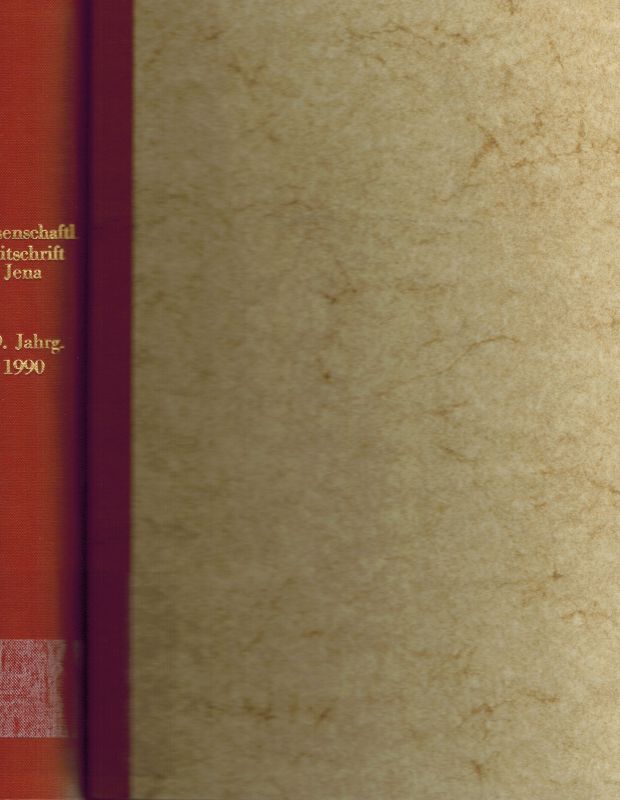 Friedrich-Schiller-Universität Jena  Wissenschaftliche Zeitschrift 39.Jahrgang 1990 (1 Band) 