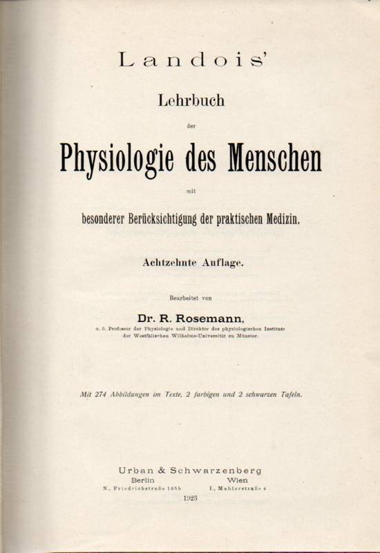 Landois,L.  Lehrbuch der Physiologie des Menschen mit besonderer Berücksichtigung 