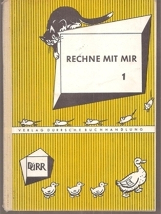 Goldau,Gerhard  Rechne mit mir.Rechenbuch für einfache Schulverhältnisse.Band1 