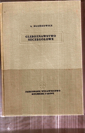 Musierowicz,A.  Gleboznawstwo Szczegolowe 