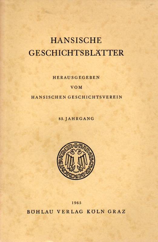 Hansischer Geschichtsverein (Hsg.)  Hansische Geschichtsblätter 83. Jahrgang 1965 