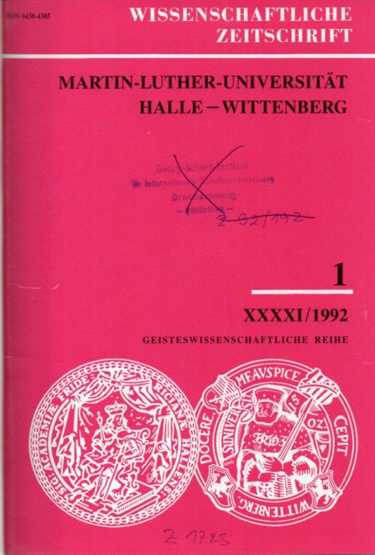Martin-Luther-Universität Halle-Wittenberg  Wissenschaftliche Zeitschrift XXXXI.Jahrgang 1992 Heft 1-6 (1 Band) 
