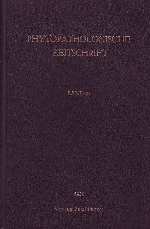 Phytopathologische Zeitschrift  Phytopathologische Zeitschrift Band 27 