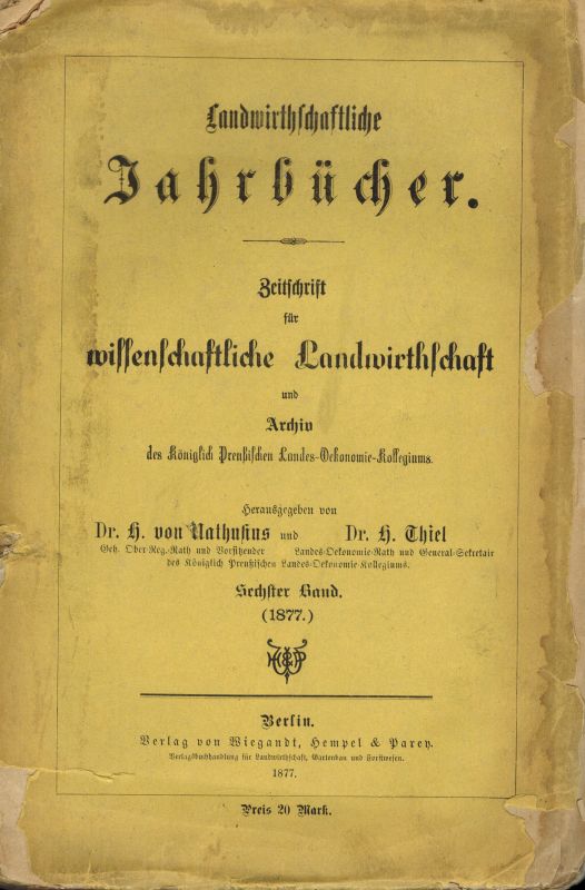 Landwirthschaftliche Jahrbücher  Landwirthschaftliche Jahrbücher Sechster Band 1877 