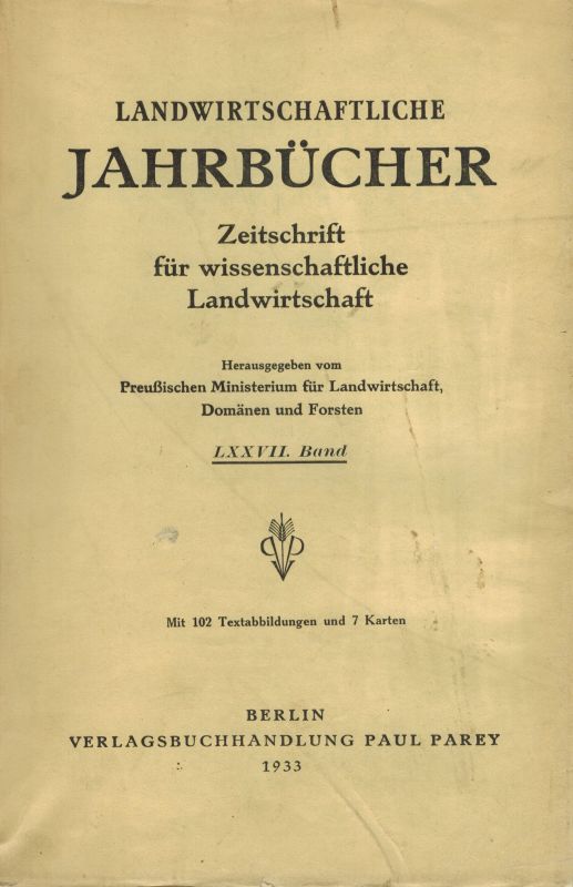 Landwirtschaftliche Jahrbücher  Landwirtschaftliche Jahrbücher LXXII. Band 1933 