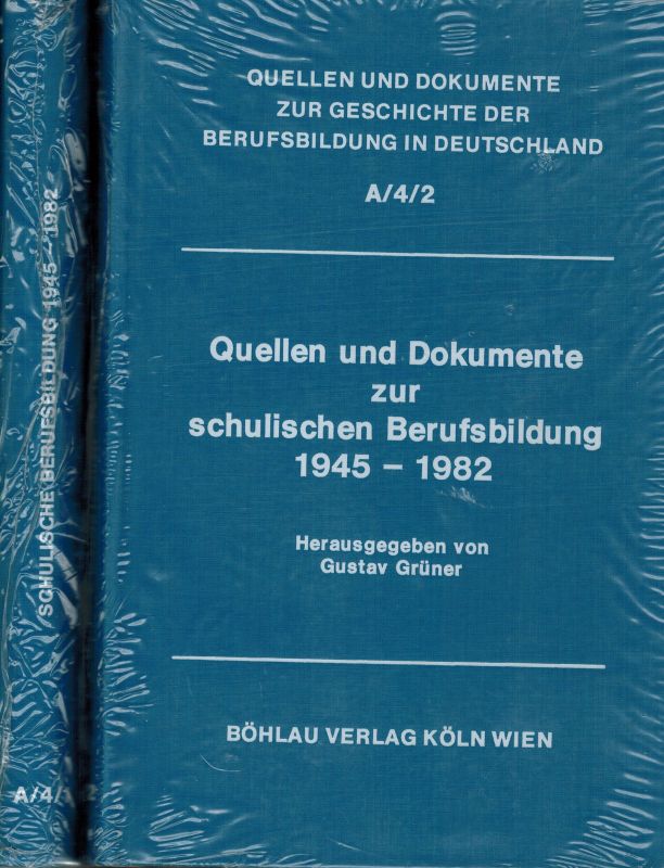 Grüner,Gustav (Hsg.)  Quellen und Dokumente zur schulischen Berufsbildung 1945-1982 