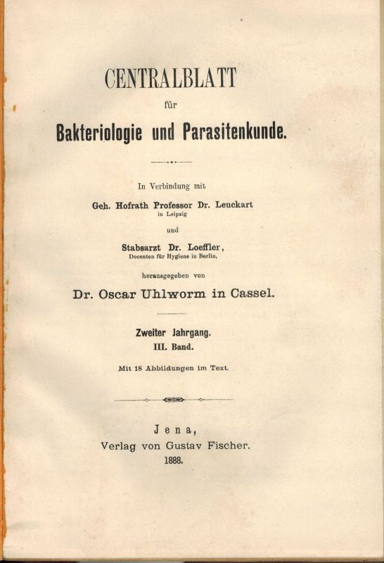 Centralblatt für Bakteriologie und Parasitenkunde  Centralblatt für Bakteriologie und Parasitenkunde Zweiter Jahrgang 