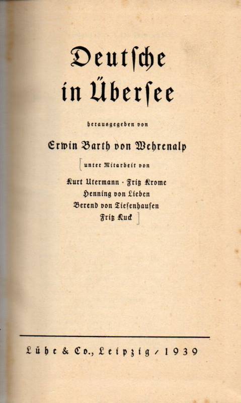 Wehrenalp, Erwin Barth von  Deutsche in Übersee 