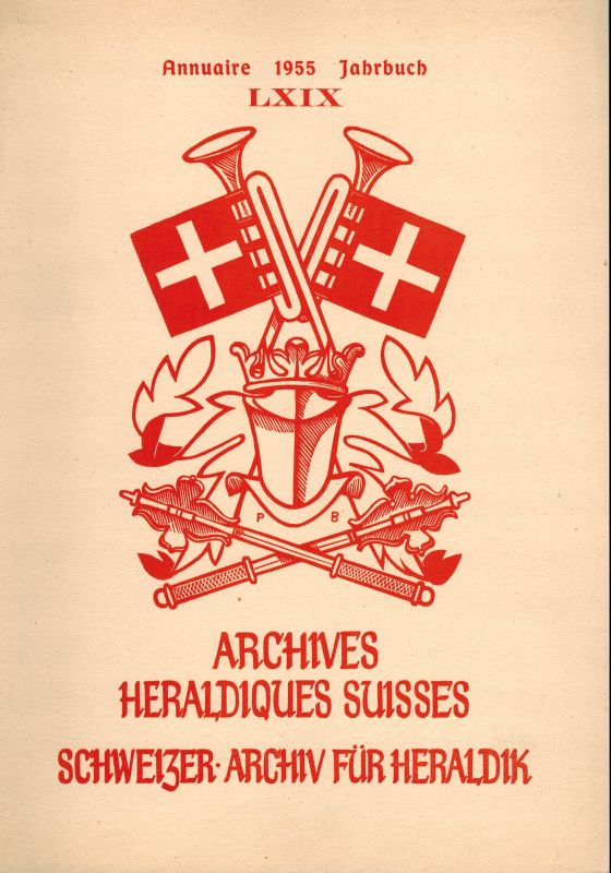 Societe Suisse D'Heraldique  Annuaire 1955 Jahrbuch LXIX (1 Heft) 