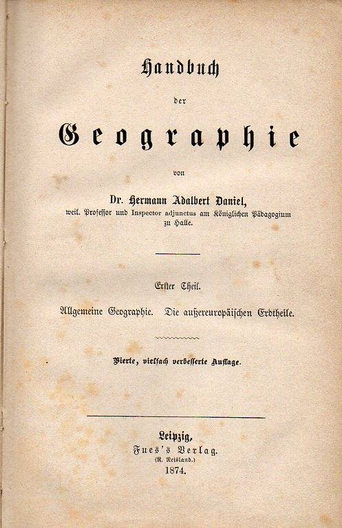 Daniel,Hermann Adalbert  Handbuch der Geographie 1.-4.Teil (4 Bände) 
