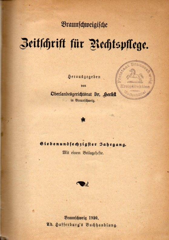 Braunschweigische Zeitschrift für Rechtspflege  Braunschweigische Zeitschrift für Rechtspflege 67/68.Jahrgang 1920/21 