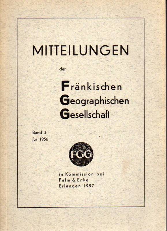 Fränkische Geographische Gesellschaft  Mitteilungen der Fränkischen Geographische Gesellschaft Band 3 