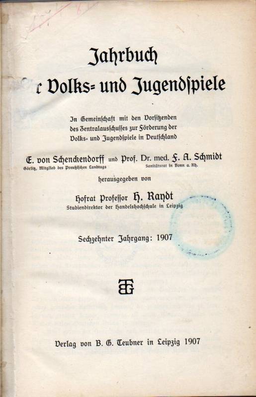 Jahrbuch für Volks- und Jugendspiele  Jahrbuch für Volks- und Jugendspiele 16. Jahrgang 1907 
