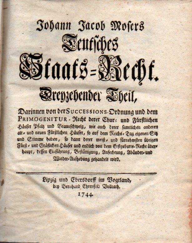Moser,Johann Jacob  Teutsches Staats-Recht.Dreyzehender Theil 
