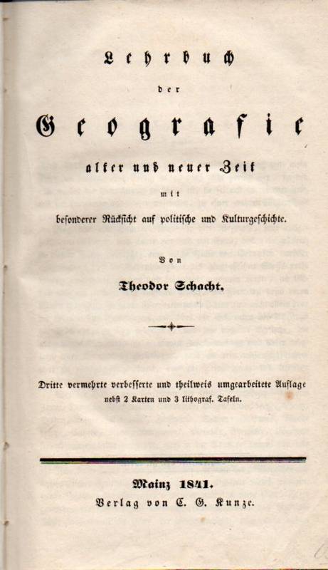 Schacht,Theodor  Lehrbuch der Geografie alter und neuer Zeit mit besonderer 