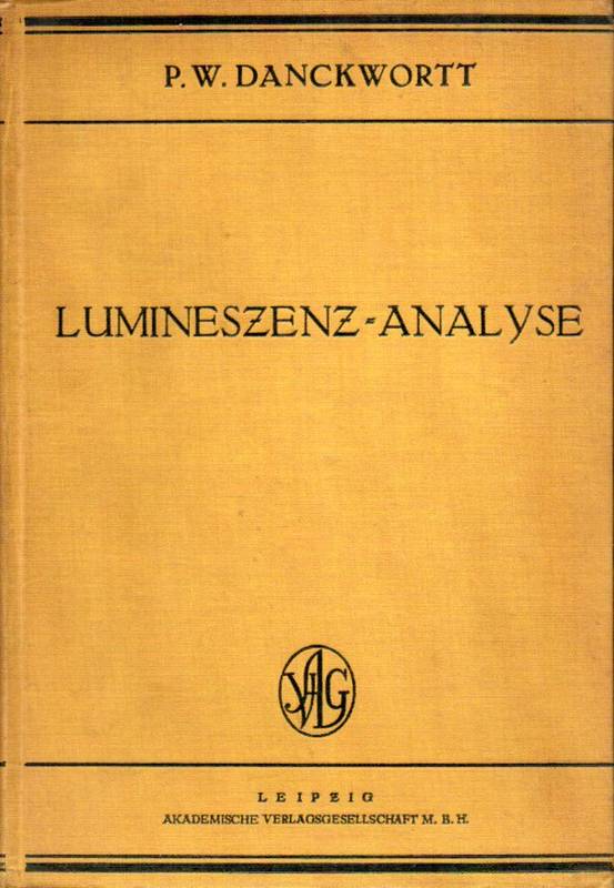 Danckwortt,P.W.  Lumineszenz-Analyse im filtrierten ultravioletten Licht 