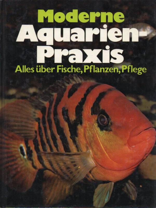 Mayland,Hans J.  Moderne Aquarienpraxis 