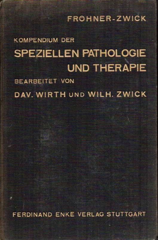 Fröhner,Eugen+Wilhelm Zwick  Kompendium der speziellen Pathologie und Therapie für Tierärzte 