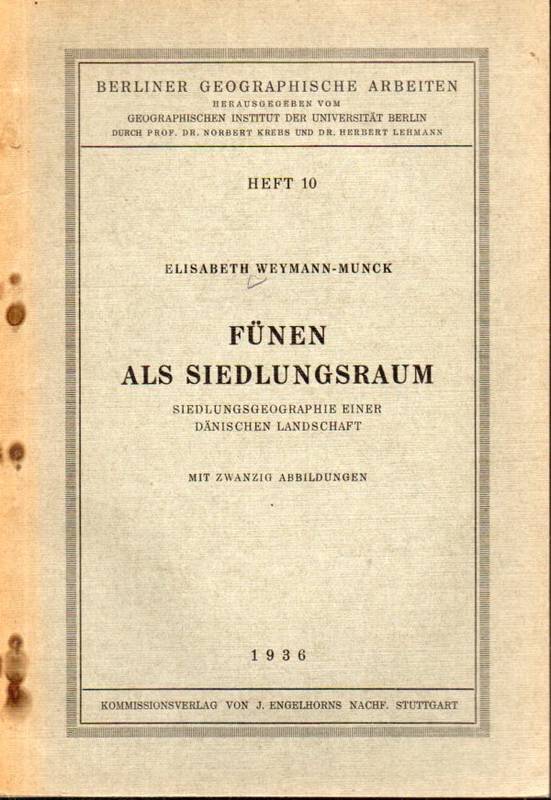 Weymann-Munck,Elisabeth  Fünen als Siedlungsraum 