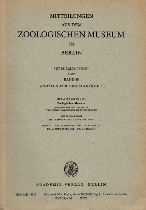 Mitteilungen aus dem Zoologischen Museum in Berlin  Annalen für Ornithologie 6. Band 58. 1982. Supplementheft 