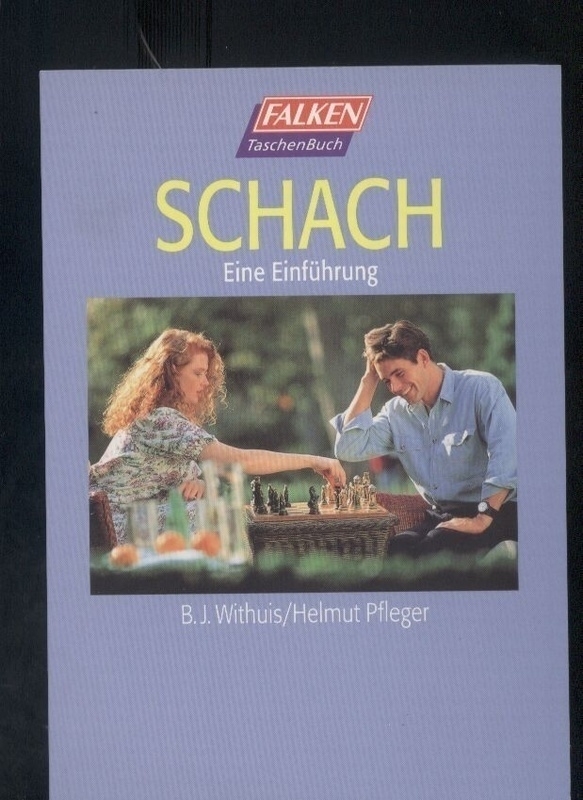 Withuis,Berend J.+Helmut Pfleger  Schach. Eine Einführung 