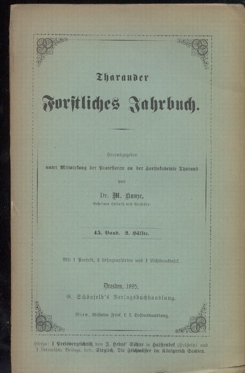 Tharander Forstliches Jahrbuch  45. Band. 1895. Heft 1.+2. Hälfte (2 Bände) 