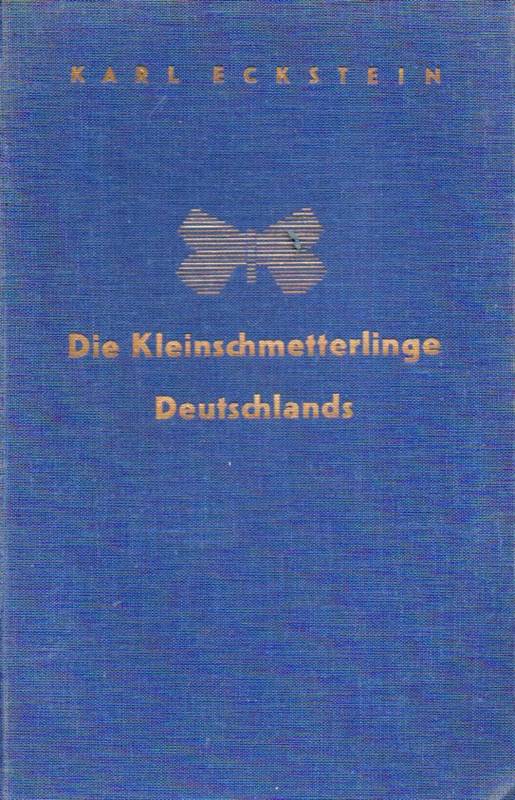 Eckstein,Karl  Die Schmetterlinge Deutschlands mit besonderer Berücksichtigung 
