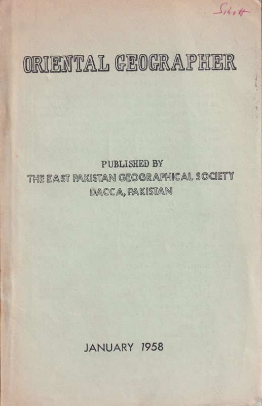 The East Pakistan Geographical Society  Oriental Geographer,Vollume II,January 1958,Number 1 
