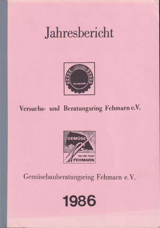 Gemüsebauberatungsring Fehmarn e.V.  Jahresbericht 1986 