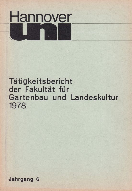 Fakultät für Gartenbau und Landeskultur  Tätigkeitsbericht 1978 