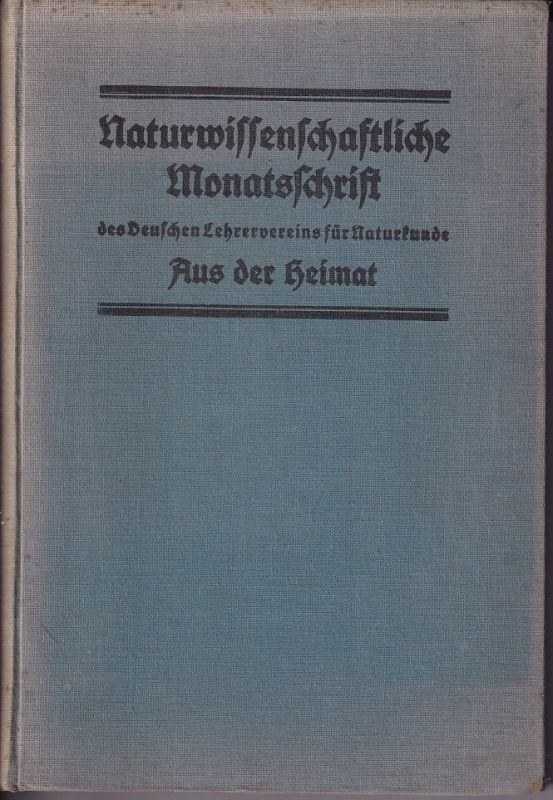 Aus der Heimat  Aus der Heimat 43.Jahrgang 1930 Heft 1 bis 12 (1 Band) 